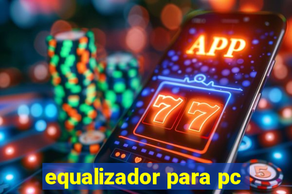 equalizador para pc