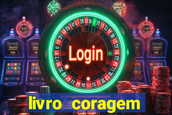 livro coragem desbravadores pdf