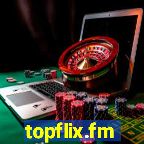 topflix.fm