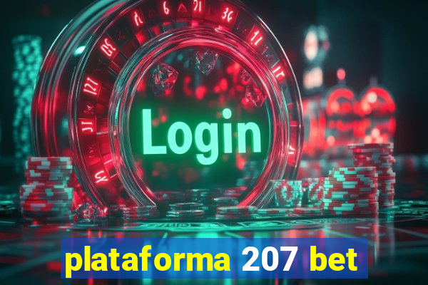 plataforma 207 bet