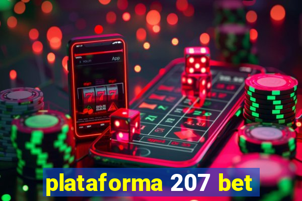 plataforma 207 bet