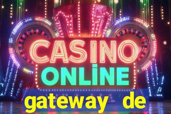 gateway de pagamento para cassino