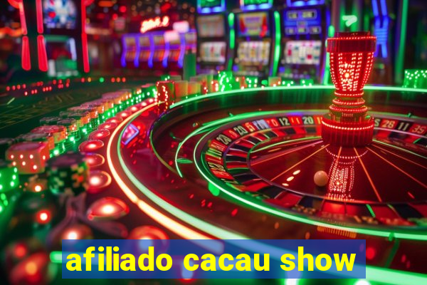 afiliado cacau show