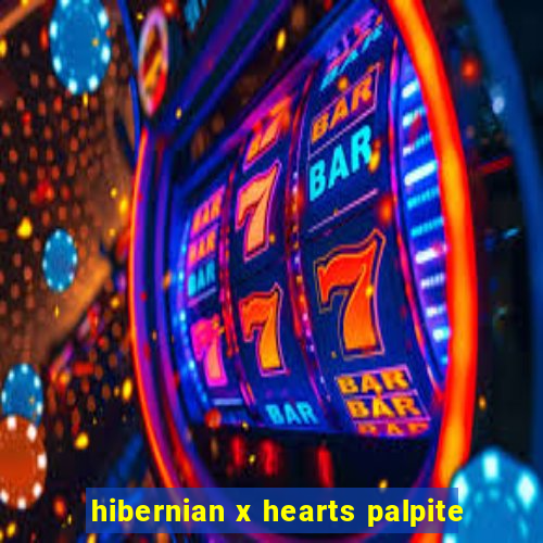 hibernian x hearts palpite