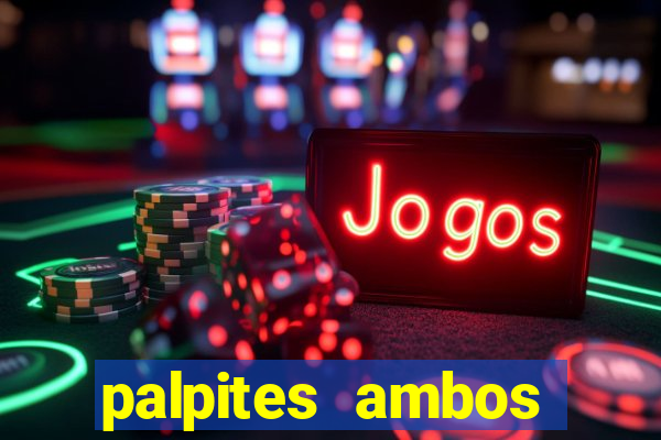 palpites ambos marcam hoje