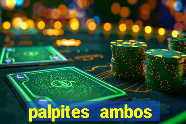 palpites ambos marcam hoje