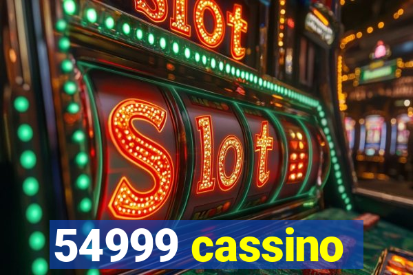 54999 cassino