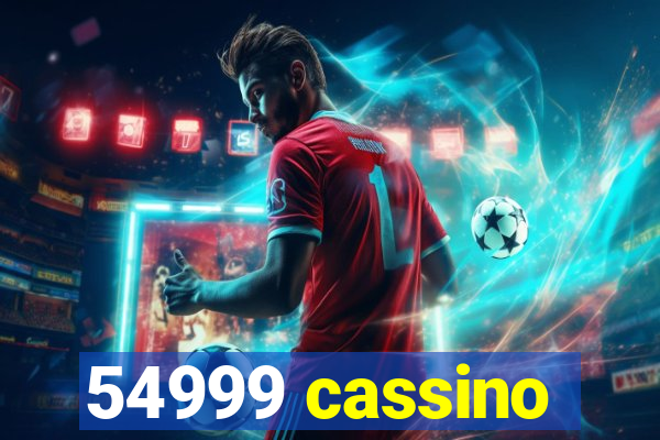 54999 cassino