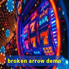 broken arrow demo