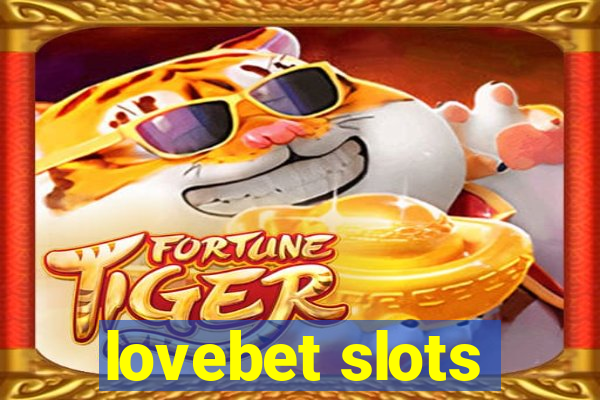 lovebet slots