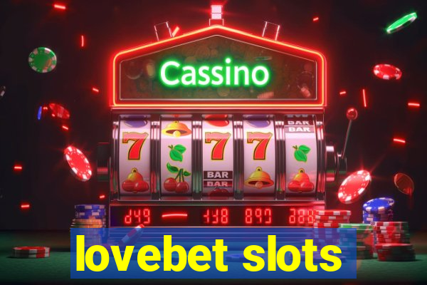 lovebet slots