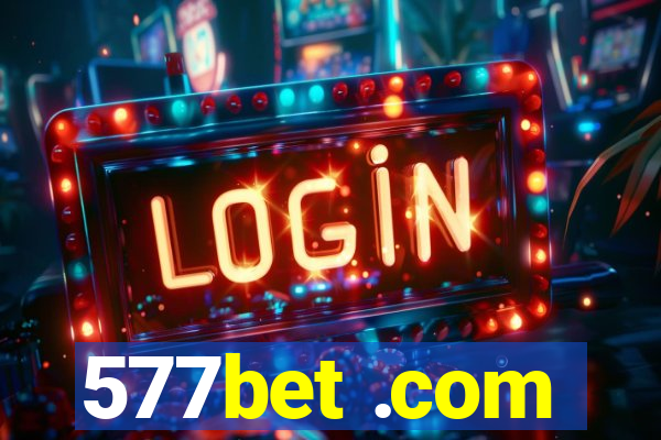 577bet .com