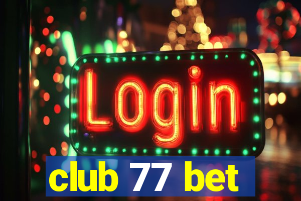 club 77 bet