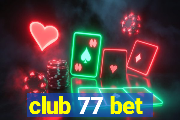 club 77 bet