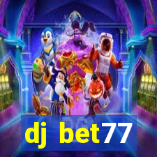 dj bet77