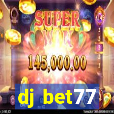 dj bet77