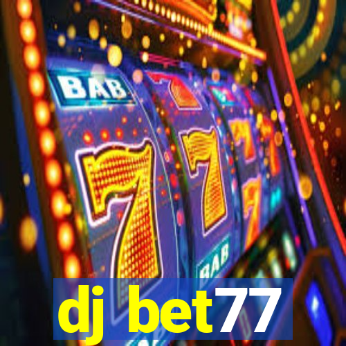 dj bet77