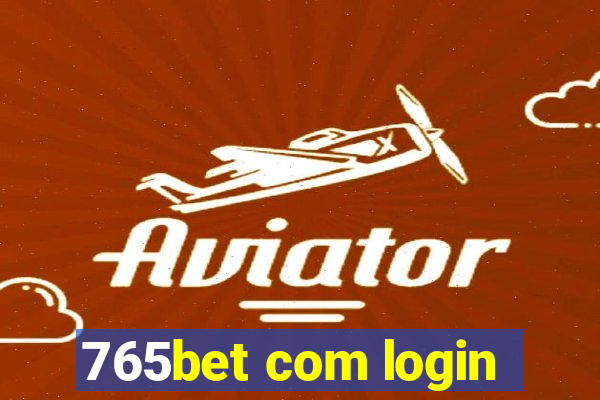 765bet com login