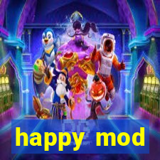 happy mod