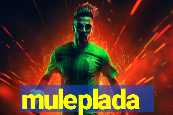 muleplada