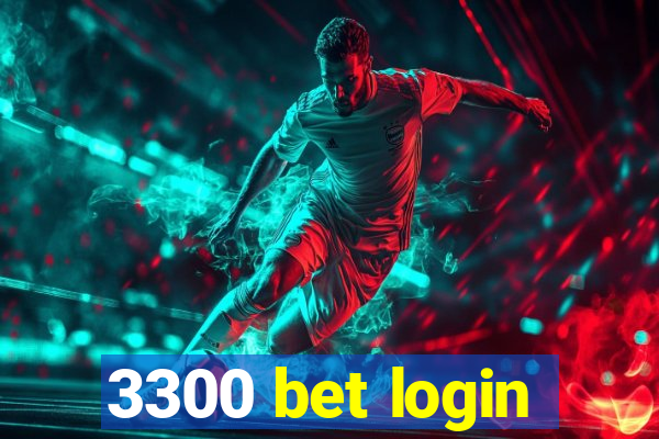 3300 bet login