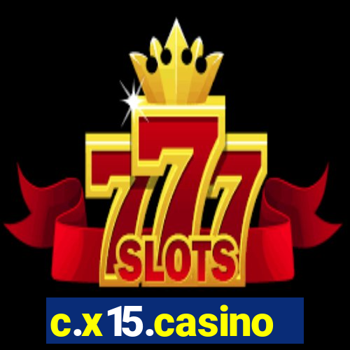 c.x15.casino