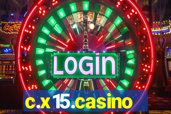 c.x15.casino