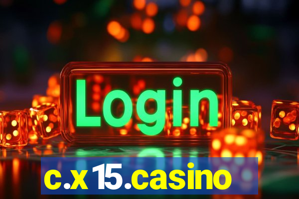 c.x15.casino