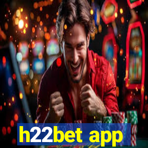 h22bet app