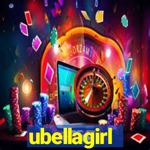 ubellagirl