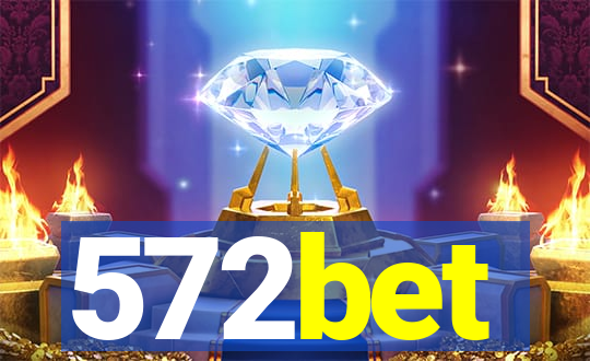 572bet