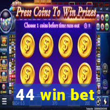 44 win bet