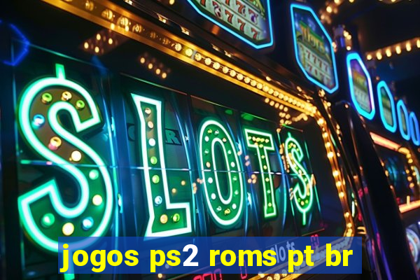 jogos ps2 roms pt br