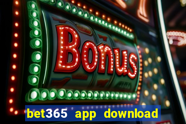 bet365 app download play store