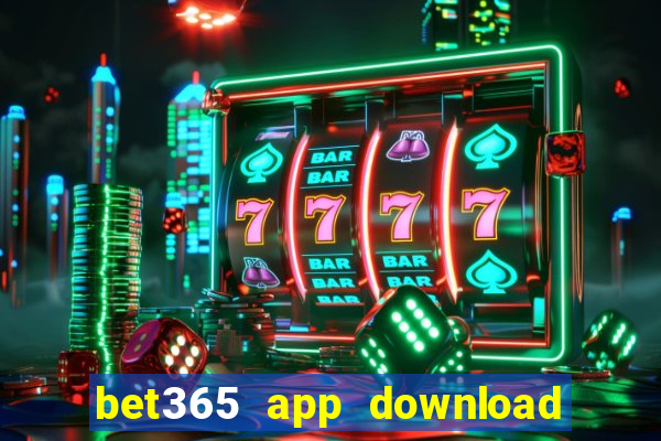 bet365 app download play store