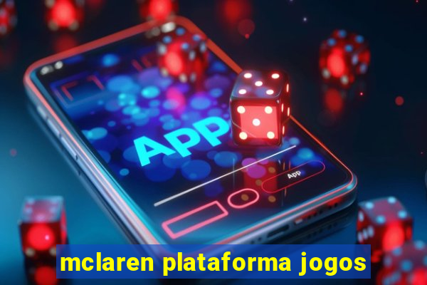 mclaren plataforma jogos