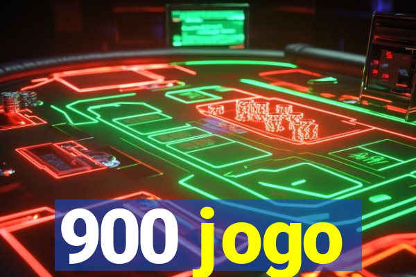 900 jogo