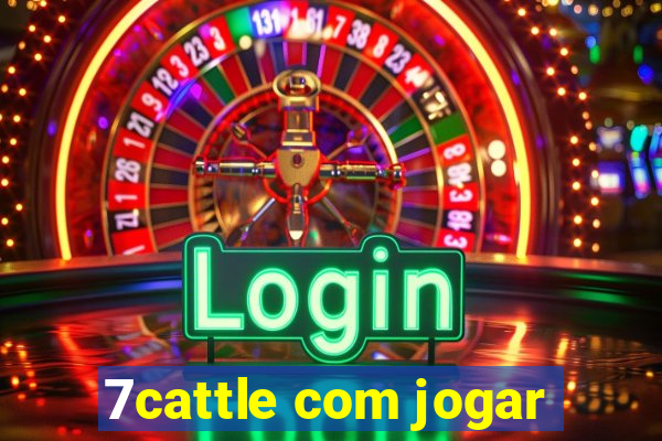 7cattle com jogar