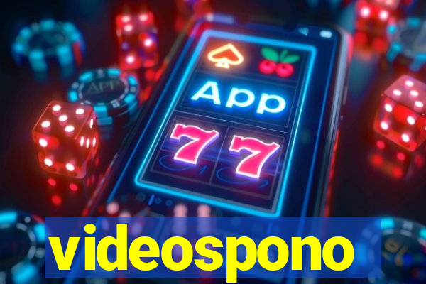 videospono