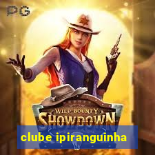 clube ipiranguinha