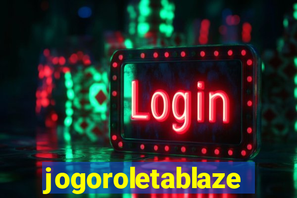 jogoroletablaze