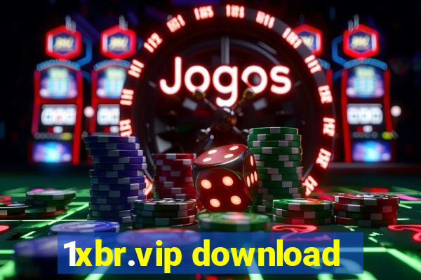 1xbr.vip download