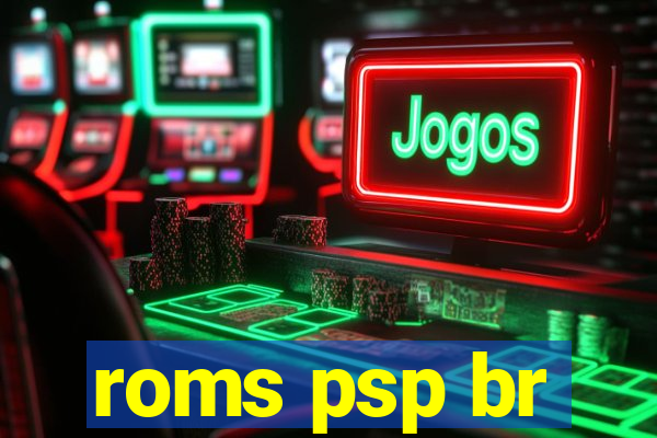 roms psp br