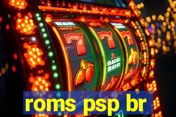 roms psp br