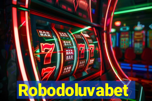 Robodoluvabet