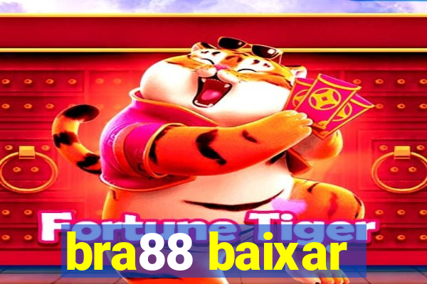 bra88 baixar