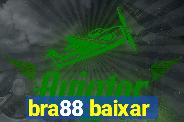 bra88 baixar