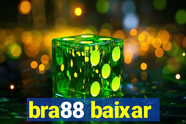 bra88 baixar