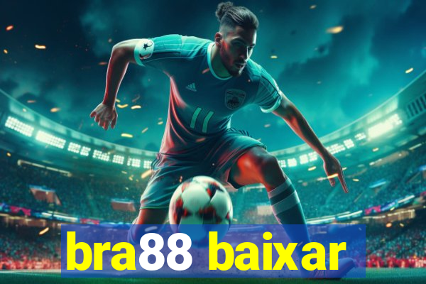 bra88 baixar