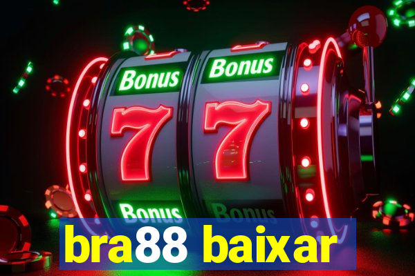 bra88 baixar